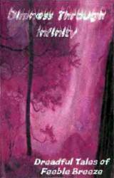 Dimness Through Infinity : Dreadful Tales of Feeble Breeze